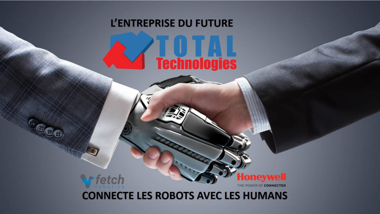 Total Technologies<sup>®</sup> invitat la Les RENCONTRES FRANCOPHONES d’AFFAIRES împreuna cu partenerii Honeywell și Fetch Robotics!